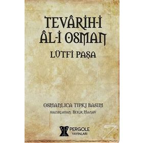 Tevarih-i Al-i Osman - Lütfi Paşa