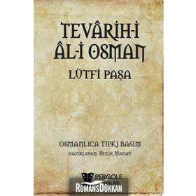 Tevarih-i Al-i Osman - Lütfi Paşa
