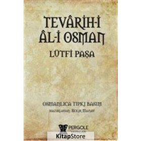 Tevarih-i Al-i Osman - Lütfi Paşa