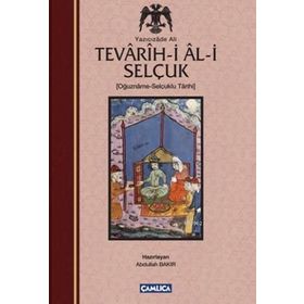 Tevarih-i Al-i Selçuk (Selçuklu Tarihi) - Yazıcızade Ali