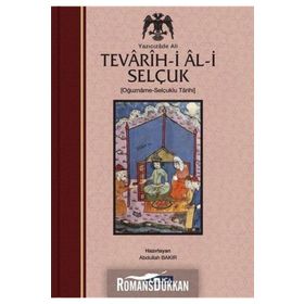 Tevarih-i Al-i Selçuk (Selçuklu Tarihi) - Yazıcızade Ali