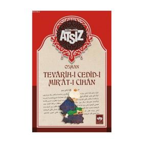 Tevarih-i Cedid-i Mir'at-ı Cihan - Hüseyin Nihal Atsız