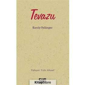 Tevazu - Karoly Fellinger