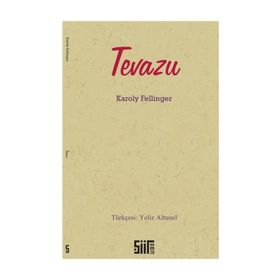 Tevazu - Karoly Fellinger