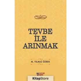 Tevbe ile Arınmak M. Yılmaz Özbek