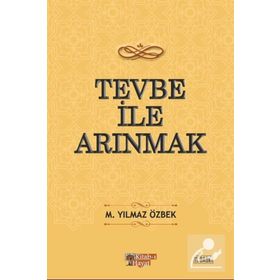 Tevbe ile Arınmak M. Yılmaz Özbek