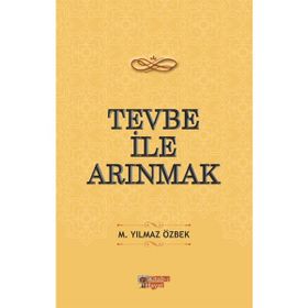 Tevbe ile Arınmak M. Yılmaz Özbek