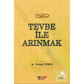 Tevbe ile Arınmak M. Yılmaz Özbek