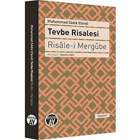 Tevbe Risalesi - Risale-i Mergube - Muhammed Sadık Ul Sadi