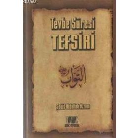 TEVBE SÛRESI TEFSIRI - ABDULLAH AZZAM