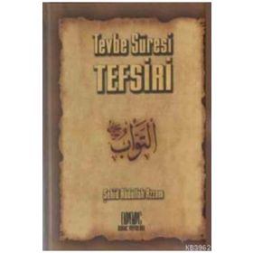 TEVBE SÛRESI TEFSIRI - ABDULLAH AZZAM