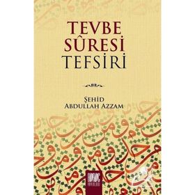 TEVBE SÛRESI TEFSIRI - ABDULLAH AZZAM