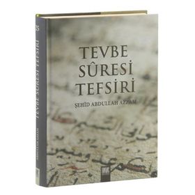 TEVBE SÛRESI TEFSIRI - ABDULLAH AZZAM
