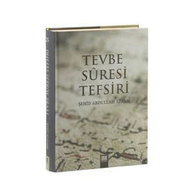 TEVBE SÛRESI TEFSIRI - ABDULLAH AZZAM