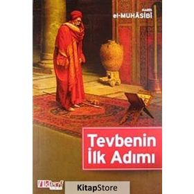 Tevbenin İlk Adımı - Ebu Abdullah Haris El-Muhasibi