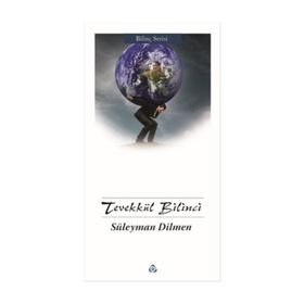 Tevekkül Bilinci - Süleyman Dilmen