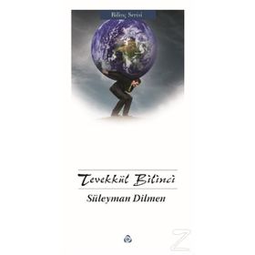 Tevekkül Bilinci - Süleyman Dilmen