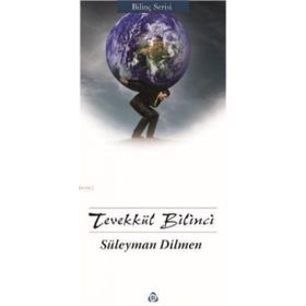 Tevekkül Bilinci - Süleyman Dilmen
