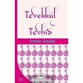 Tevekkül ve Tevhid - imami gazali