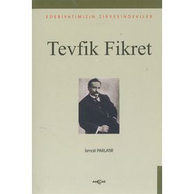 Tevfik Fikret - Akçağ Yayınları