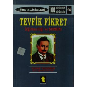 TEVFIK FIKRET EĞİTİMCİLİĞİ VE ŞERMİN - YUSUF YILDIRIM