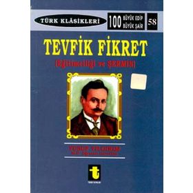 TEVFIK FIKRET EĞİTİMCİLİĞİ VE ŞERMİN - YUSUF YILDIRIM