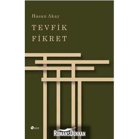 Tevfik Fikret - Hasan Akay