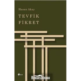 Tevfik Fikret - Hasan Akay
