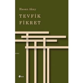 Tevfik Fikret - Hasan Akay