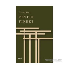 Tevfik Fikret - Hasan Akay