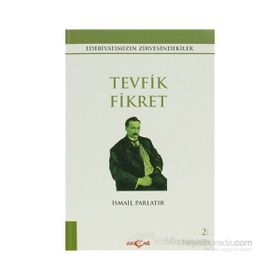 TEVFIK FIKRET - İSMAİL PARLATIR