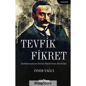 Tevfik Fikret - Öner Yağcı