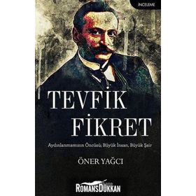 Tevfik Fikret - Öner Yağcı