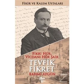 Tevfik Fikret - Rahmi Aygün