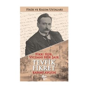 Tevfik Fikret - Rahmi Aygün