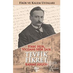 Tevfik Fikret - Rahmi Aygün