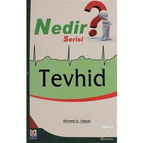 Tevhid - Ahmed b. Hacer