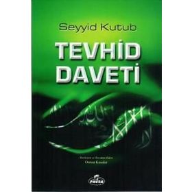 TEVHID DAVETI - SEYYID KUTUB