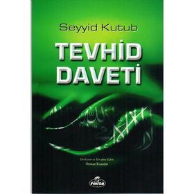 TEVHID DAVETI - SEYYID KUTUB