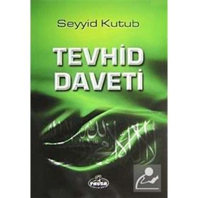 TEVHID DAVETI - SEYYID KUTUB
