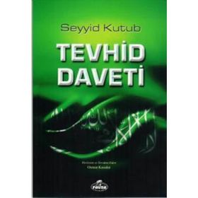 TEVHID DAVETI - SEYYID KUTUB