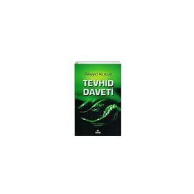 TEVHID DAVETI - SEYYID KUTUB