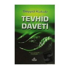 TEVHID DAVETI - SEYYID KUTUB
