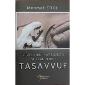 Tevhid Dini Karşısında Şeytanın - Mehmet Erol