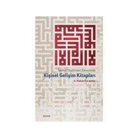 Tevhid Düşüncesi Ekseninde Kişisel Gelişim Kitapları - A. Hakan Karayılan