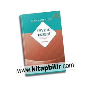 Tevhid Ekseni - Sabiha Ateş Alpat