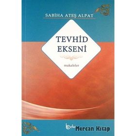 Tevhid Ekseni - Sabiha Ateş Alpat