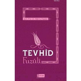 TEVHID FUZULI - MAHMUT KAPLAN