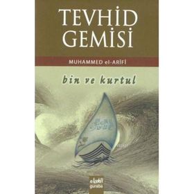 TEVHID GEMISI BIN VE KURTUL - MUHAMMED EL-ARIFÎ