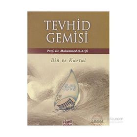 TEVHID GEMISI BIN VE KURTUL - MUHAMMED EL-ARIFÎ